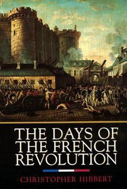 Days of the French Revolution  9780688169787 Front Cover