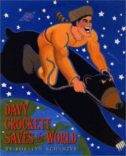 Davy Crockett Saves the World  9780688169916 Front Cover