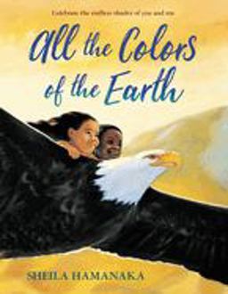 All the Colors of the Earth  9780688170622 Front Cover