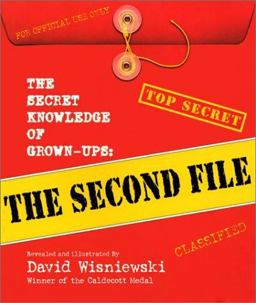The Secret Knowledge of Grown-Ups: the Second File