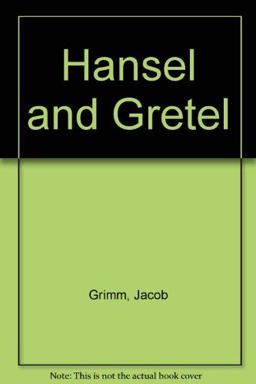 Hansel and Gretel