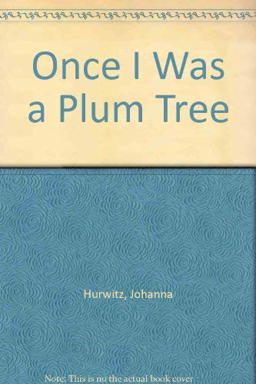Once I Was a Plum Tree