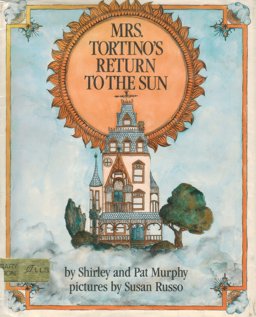 Mrs. Tortino's Return to the Sun