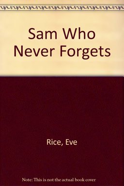 Sam Who Never Forgets