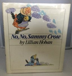 No, No, Sammy Crow No, No, Sammy Crow