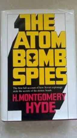 The Atom Bomb Spies The Atom Bomb Spies