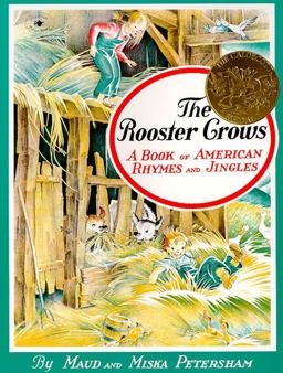 Rooster Crows A Book of American Rhymes and Jingles  9780689711534 Front Cover