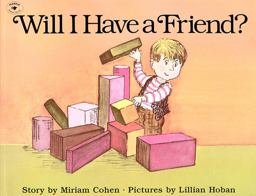 Will I Have a Friend? 2nd 9780689713330 Front Cover