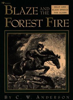 Blaze and the Forest Fire Billy and Blaze Spread the Alarm 2nd 9780689716058 Front Cover