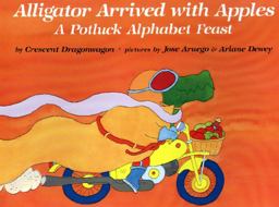 Alligator Arrived with Apples A Potluck Alphabet Feast  9780689716133 Front Cover
