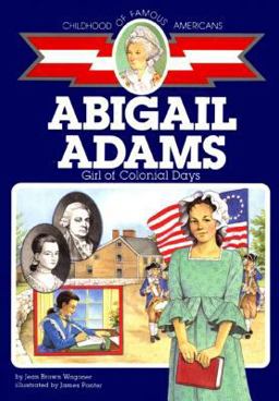 Abigail Adams Girl of Colonial Days  9780689716577 Front Cover
