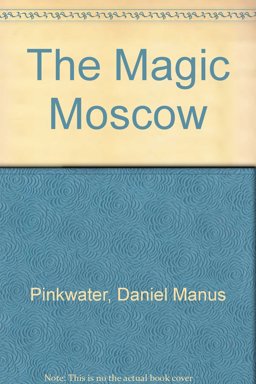 The Magic Moscow The Magic Moscow