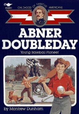 Abner Doubleday, Young Baseball Pioneer Abner Doubleday, Young Baseball Pioneer