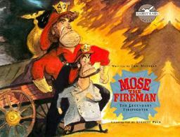 Mose the Fireman Mose the Fireman