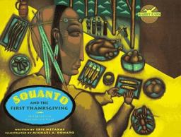 Squanto and the First Thanksgiving Squanto and the First Thanksgiving