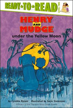 Henry and Mudge under the Yellow Moon