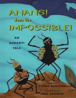 Anansi Does the Impossible  9780689810923 Front Cover