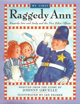 Raggedy Ann and Andy and the Nice Police Officer