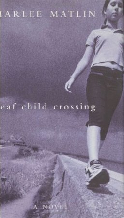 Deaf Child Crossing  9780689822087 Front Cover
