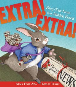Extra! Extra! Fairy-Tale News from Hidden Forest  9780689825828 Front Cover