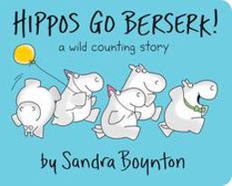 Hippos Go Berserk!  9780689834349 Front Cover