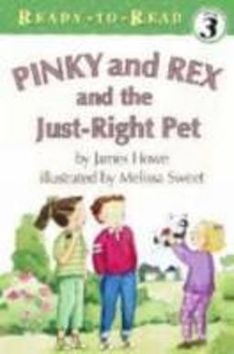 Pinky and Rex and the Just-Right Pet