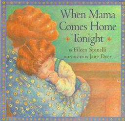 When Mama Comes Home Tonight  9780689842207 Front Cover
