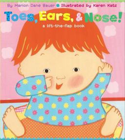 Toes, Ears, and Nose! A Lift-The-Flap Book  9780689847127 Front Cover