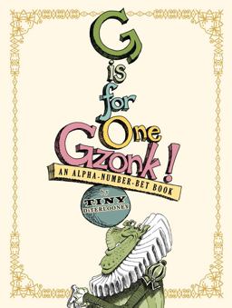 G Is for One Gzonk!