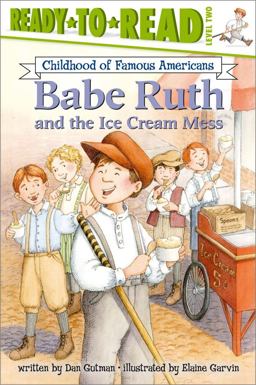 Babe Ruth and the Ice Cream Mess Babe Ruth and the Ice Cream Mess