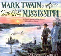 Mark Twain and the Queens of the Mississippi
