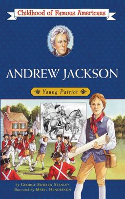 Andrew Jackson Young Patriot  9780689857447 Front Cover