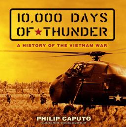 10,000 Days of Thunder A History of the Vietnam War  9780689862311 Front Cover