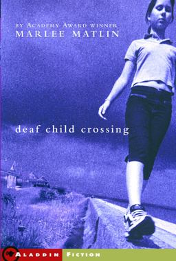 Deaf Child Crossing  9780689866968 Front Cover