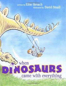 When Dinosaurs Came with Everything  9780689869228 Front Cover