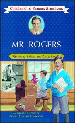 Mr. Rogers Young Friend and Neighbor  9780689871863 Front Cover