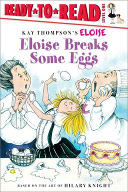 Eloise Breaks Some Eggs/Ready-To-Read Eloise Breaks Some Eggs/Ready-To-Read