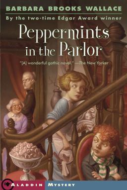 Peppermints in the Parlor  9780689874178 Front Cover