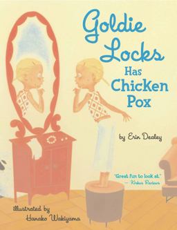 Goldie Locks Has Chicken Pox  9780689876103 Front Cover