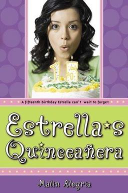 Estrella's QuinceaÃ±era  9780689878107 Front Cover