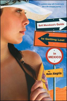 Sofi Mendoza's Guide to Getting Lost in Mexico  9780689878121 Front Cover