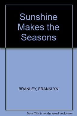 Sunshine Makes the Seasons