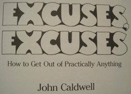 Excuses Excuses