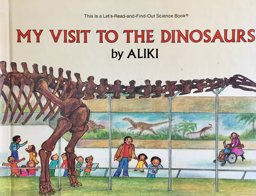 My Visit to the Dinosaurs