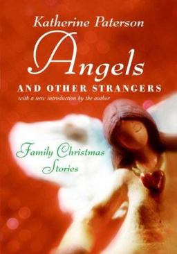 Angels and Other Strangers