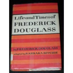 Life and Times of Frederick Douglass