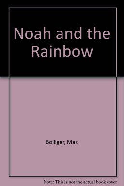 Noah and the Rainbow