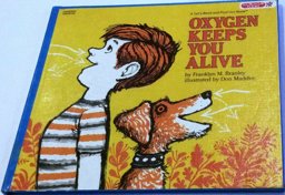 Oxygen Keeps You Alive