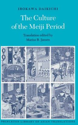 Culture of the Meiji Period  9780691000305 Front Cover