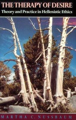 Therapy of Desire Theory and Practice in Hellenistic Ethics  9780691000527 Front Cover